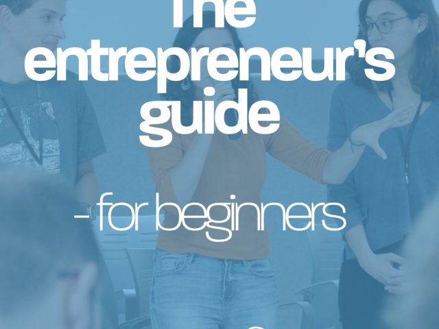 The entrepreneur’s guide for beginners